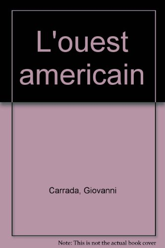 L'ouest américain : prairies, frontières, cultures, conquêtes