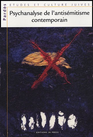 Pardès, n° 37. Psychanalyse de l'antisémitisme contemporain