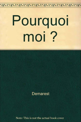 Pourquoi moi ?