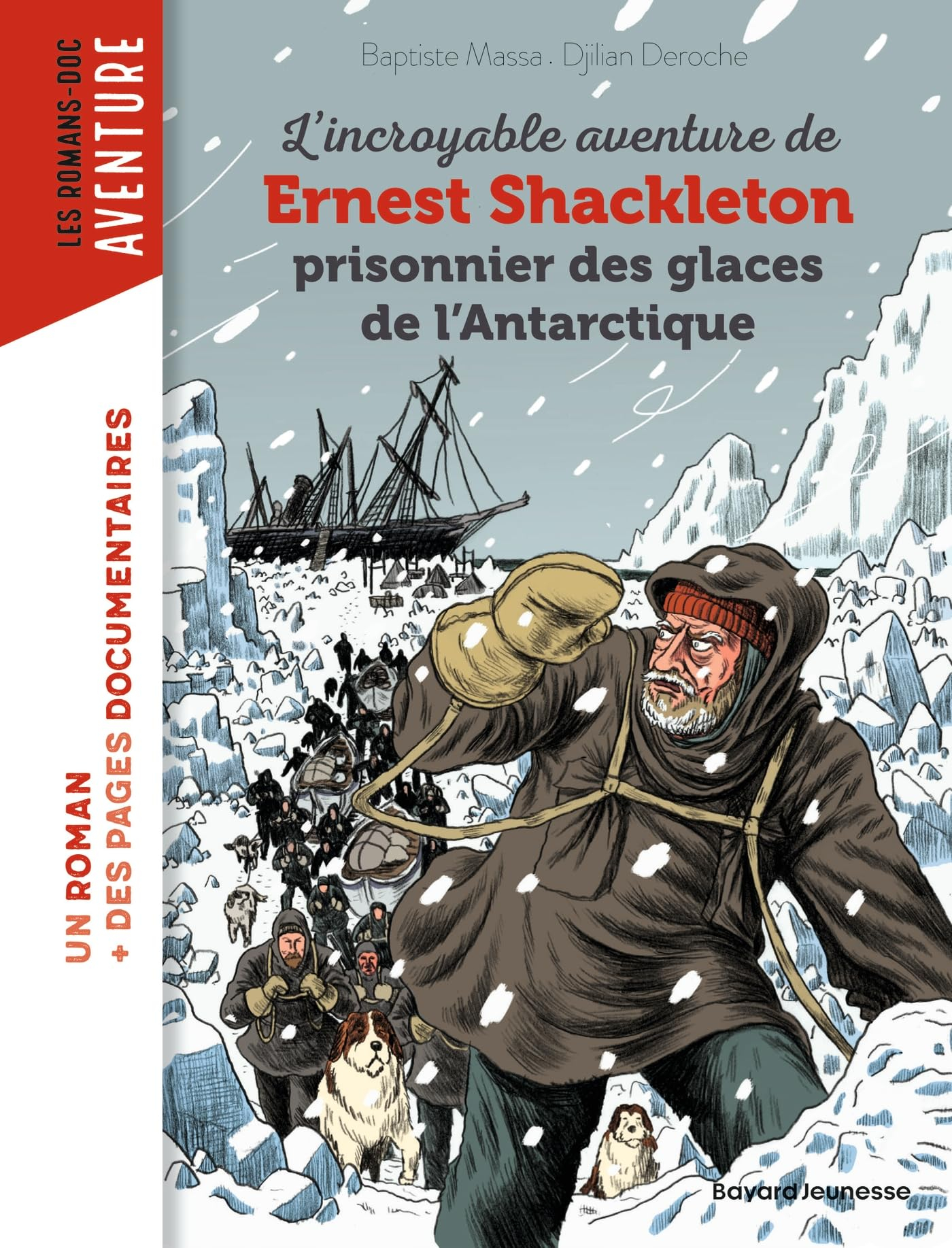 L'incroyable aventure de Ernest Shackleton prisonnier des glaces de l'Antarctique