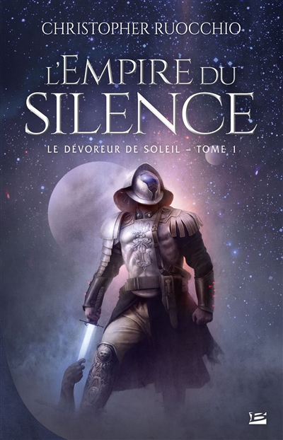 Le dévoreur de soleil. Vol. 1. L'Empire du silence