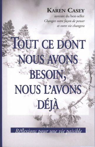 Tout ce dont nous avons besoin, nous l'avons déjà