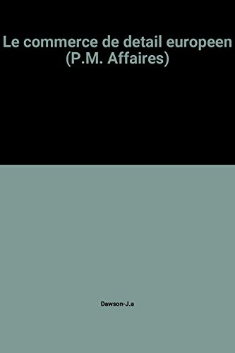 Le Commerce de détail européen : évolutions et perspectives