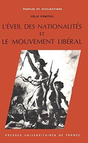 l'éveil des nationalités et le mouvement libéral, 1815-1848