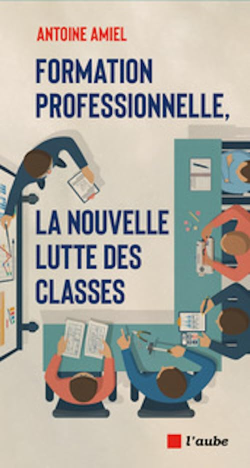 Formation professionnelle : la nouvelle lutte des classes