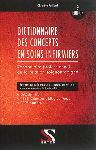 Dictionnaire des concepts en soins infirmiers : vocabulaire professionnel de la relation soignant-so