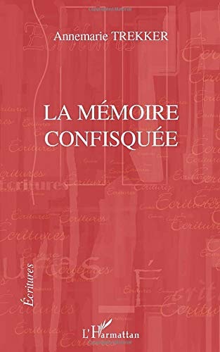 La mémoire confisquée