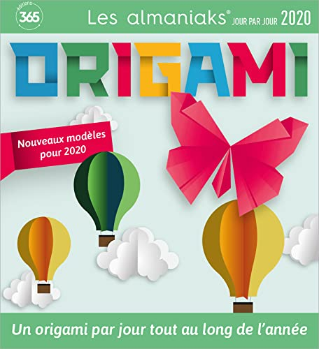 Origami : nouveaux modèles pour 2020 : un origami par jour tout au long de l'année
