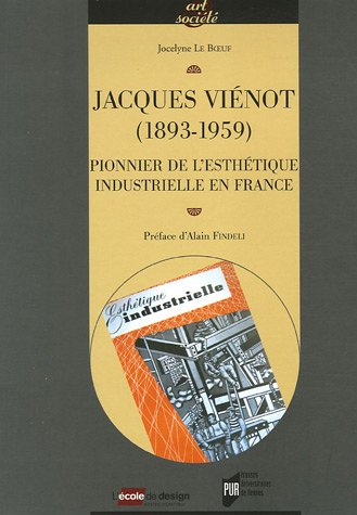 Jacques Viénot (1893-1959) : pionnier de l'esthétique industrielle en France