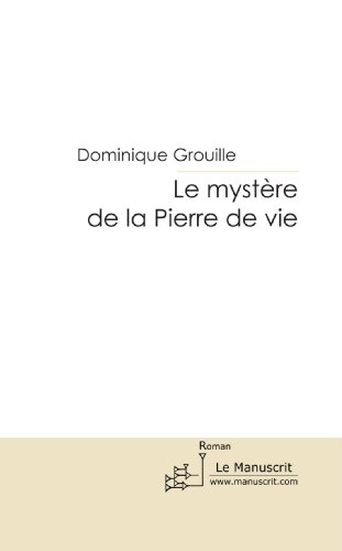 le mystere de la pierre de vie
