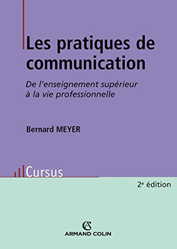 Les pratiques de communication : de l'enseignement supérieur à la vie professionnelle