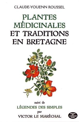 Plantes médicinales et traditions en Bretagne. Légendes des simples
