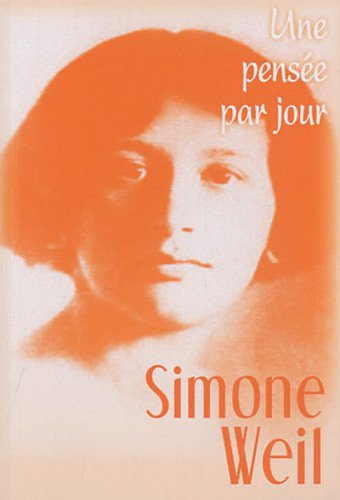 Simone Weil : une pensée par jour