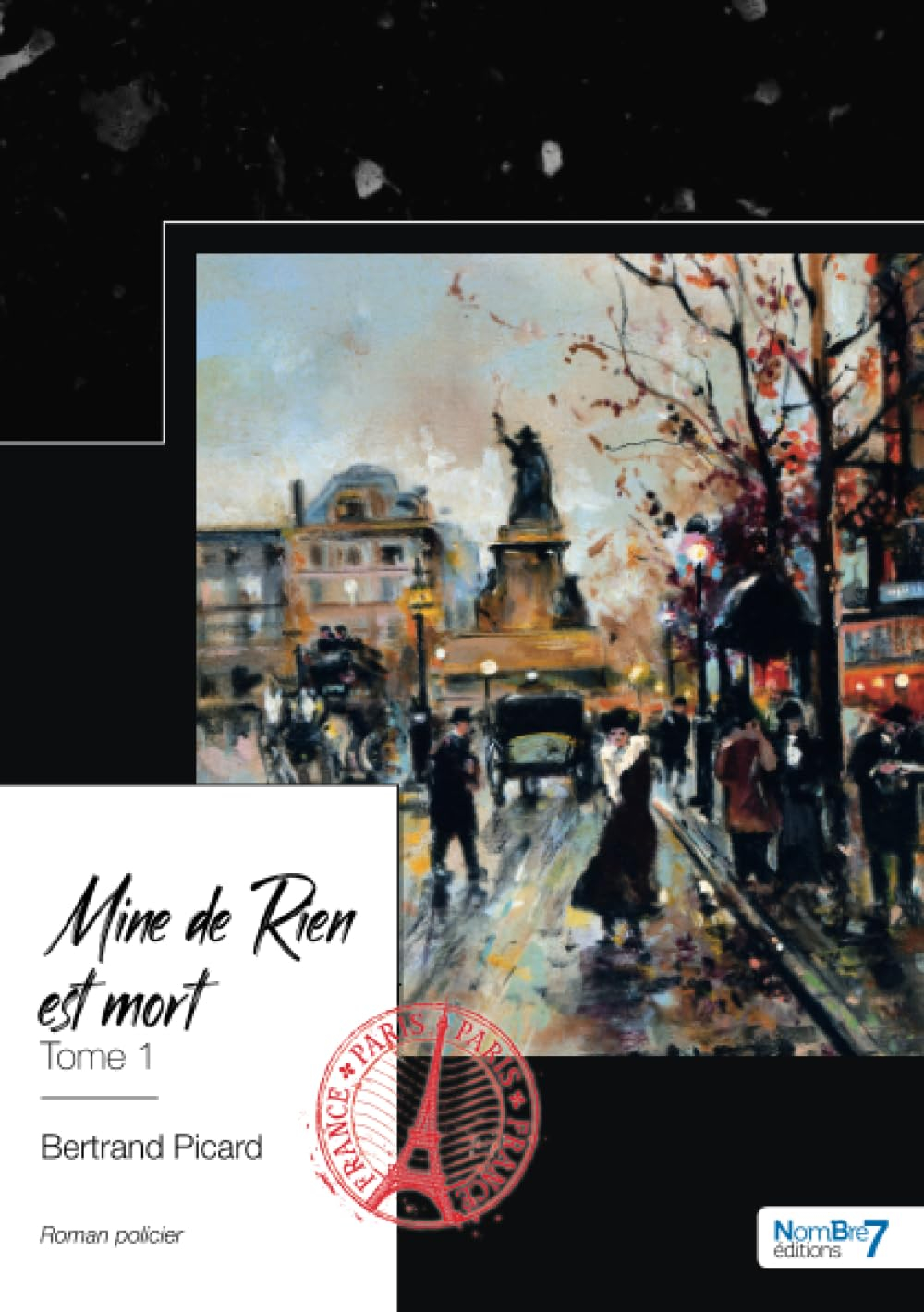 Une enquête de l'inspecteur Ferdinand Bonvoisin : Tome 1 : Mine de Rien est mort