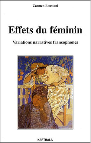 Effets du féminin : variations narratives francophones