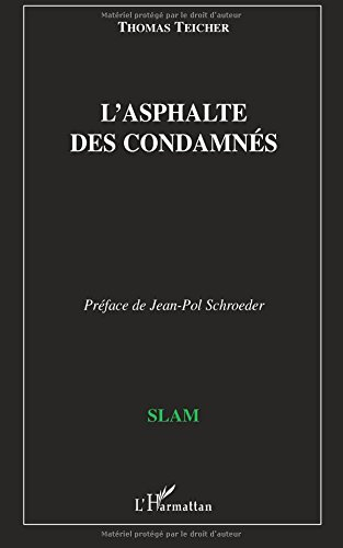 L'asphalte des condamnés