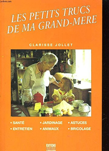 les petits trucs de ma grand-mère