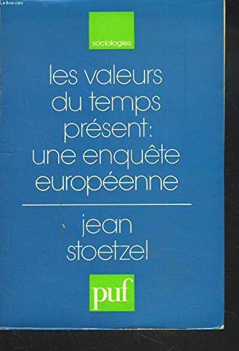 Les Valeurs du temps présent: une enquête européenne