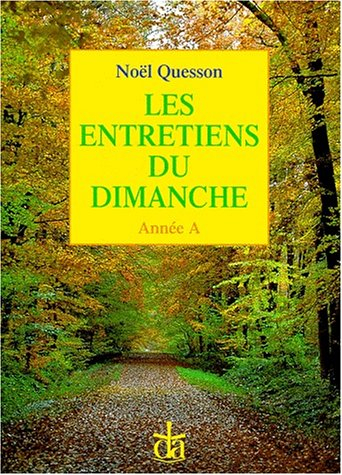 Entretiens du dimanche, année A