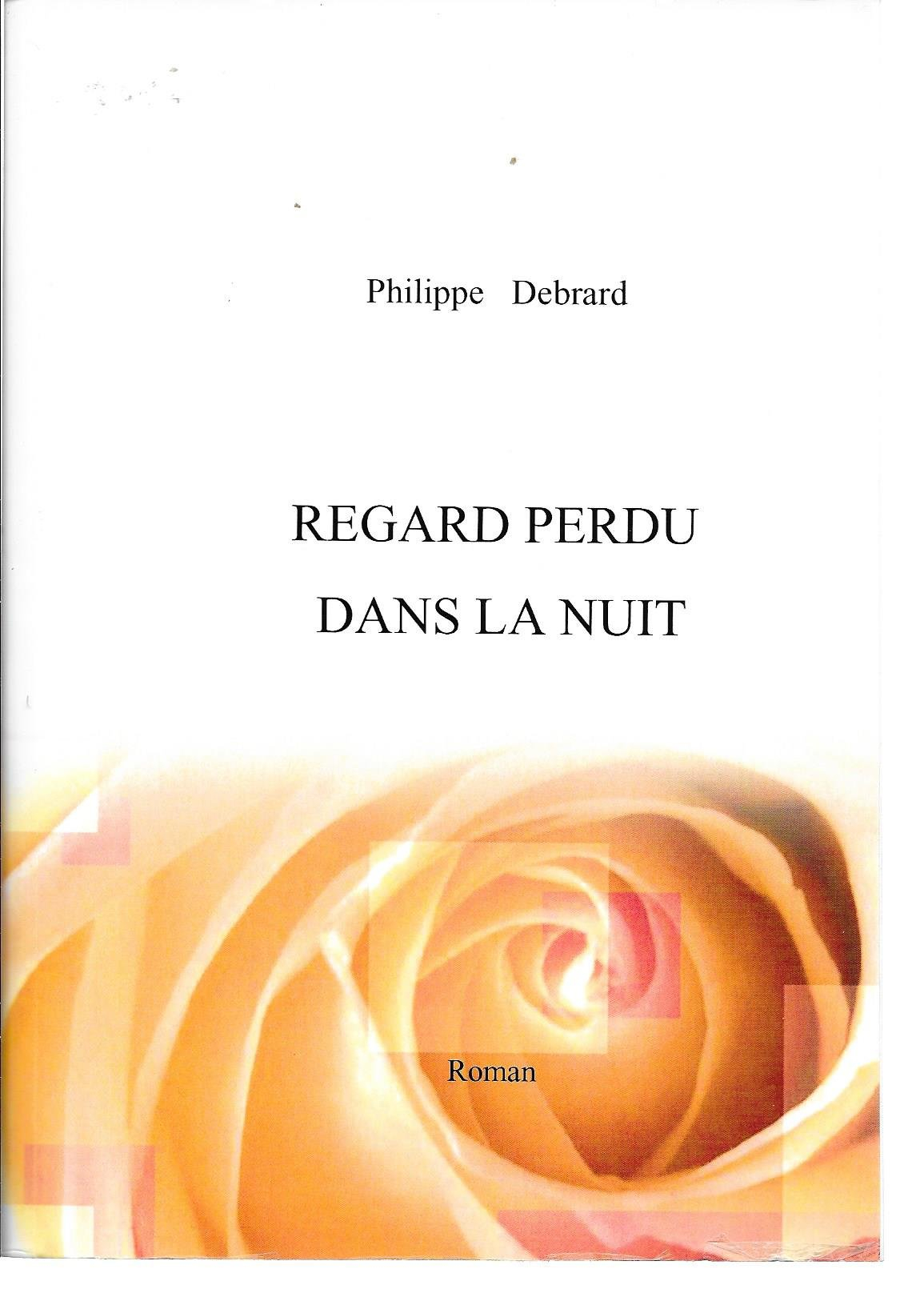 REGARD PERDU DANS LA NUIT