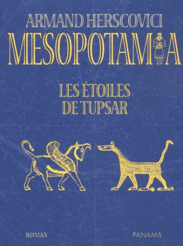 Mesopotamia. Vol. 3. Les étoiles de Tupsar