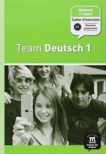 Team Deutsch 1, allemand 1re année, palier 1 : cahier d'exercices