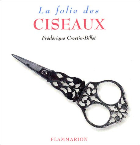 La folie des ciseaux