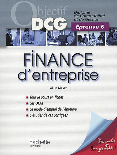 Finance d'entreprise : diplôme de comptabilité et de gestion, épreuve 6