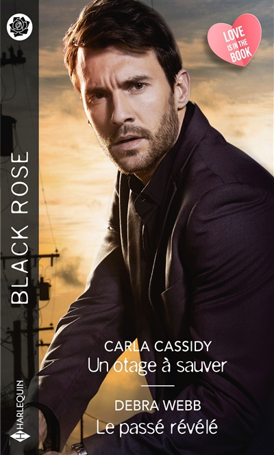 Un otage à sauver. Le passé révélé