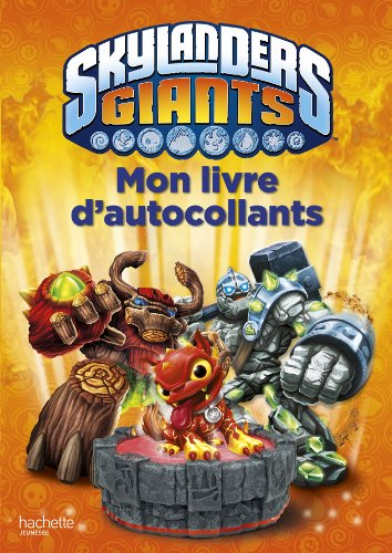 Skylanders Giants : mon livre d'autocollants