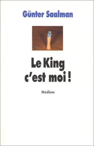 Le king, c'est moi !