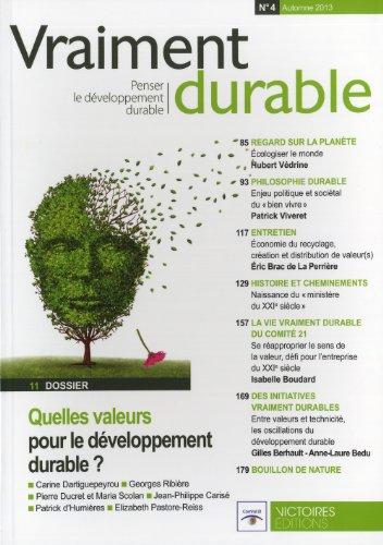 Vraiment durable : penser le développement durable, n° 4. Quelles valeurs pour le développement dura