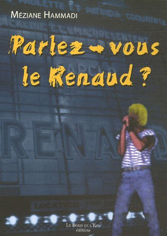Parlez-vous le Renaud ?