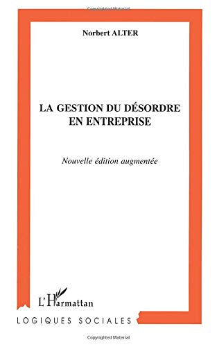 La gestion du désordre en entreprise