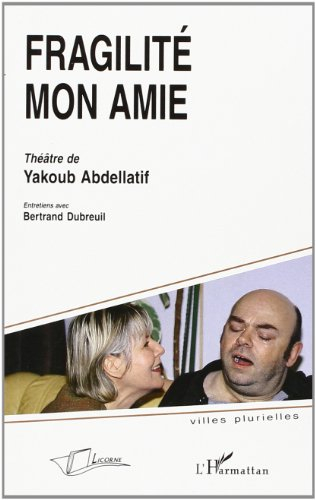 Fragilité mon amie