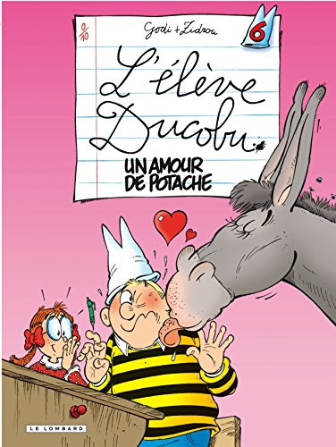 L'élève Ducobu. Vol. 6. Un amour de potache