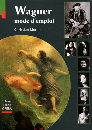 Wagner, mode d'emploi