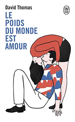 Le poids du monde est amour