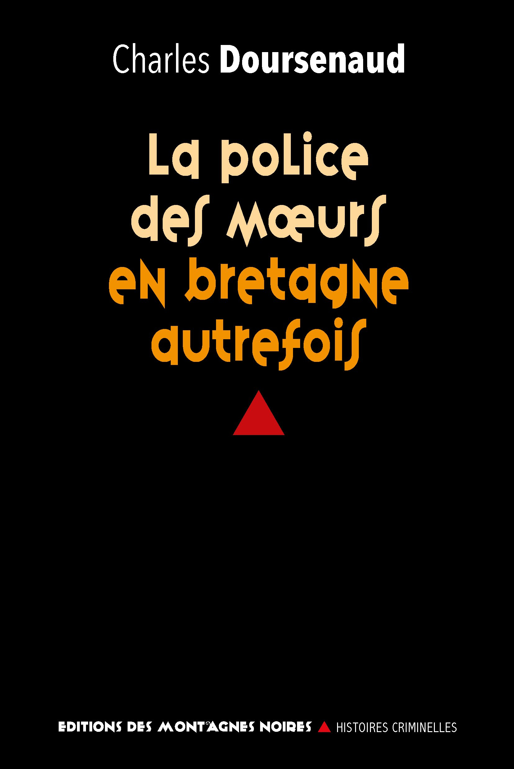 La police des moeurs en Bretagne autrefois