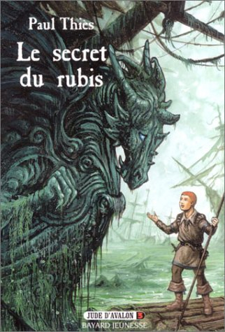 Jude d'Avalon. Vol. 3. Le secret du rubis