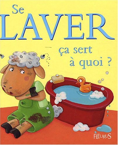 Se laver, ça sert à quoi ?