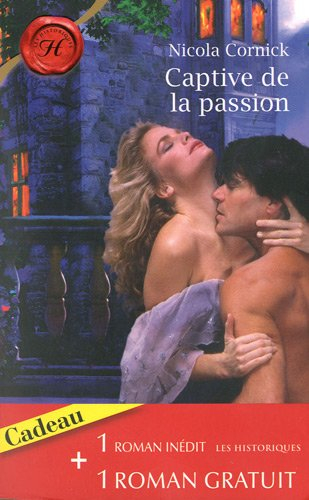 Captive de la passion. La rose d'albâtre