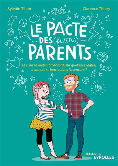 Le pacte des (futurs) parents : et si on se mettait d'accord (sur quelques règles) avant de se lance