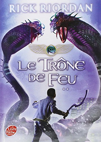 Kane Chronicles. Vol. 2. Le trône de feu