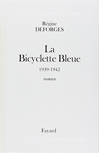 La bicyclette bleue. Vol. 1. La bicyclette bleue