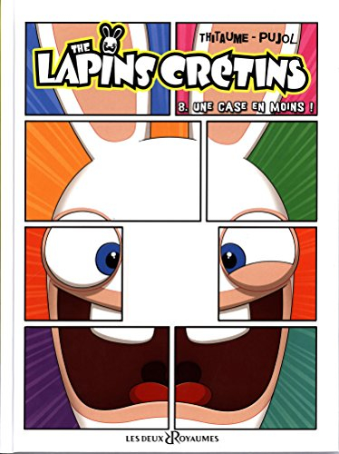 The lapins crétins. Vol. 8. Une case en moins !