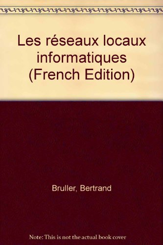 Les réseaux locaux informatiques