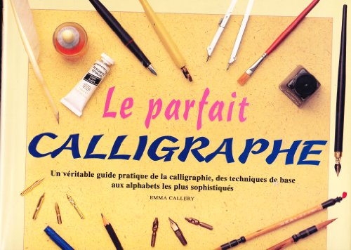 le parfait calligraphe