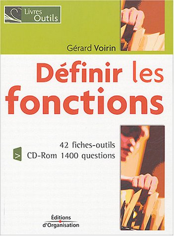 Définir les fonctions : 42 fiches-outils : 1.400 questions pour définir vos fonctions sur CD-ROM