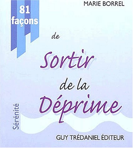81 façons de sortir de la déprime
